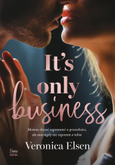 It's Only Business
 -  Veronica Elsen | mała okładka