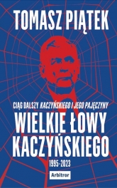 Wielkie łowy Kaczyńskiego
 - Tomasz Piątek | mała okładka