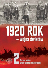 1920 rok wojna światów t.2: Europa wobec wojny polsko-bolszewickiej - Opracowanie Zbiorowe | mała okładka