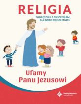 Religia 5 latki podręcznik z ćwiczeniami Ufamy Panu Jezusowi - Paweł Płaczek | mała okładka