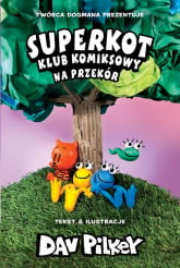 Na przekór Superkot Klub komiksowy Tom 3 - Dav Pilkey | mała okładka