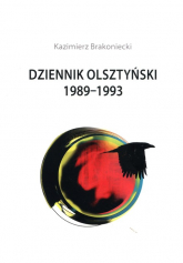 Dziennik Olsztyński 1989-1993 - Kazimierz Brakoniecki | mała okładka