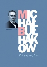 Rękopisy nie płoną
 - Michaił Bułhakow | mała okładka