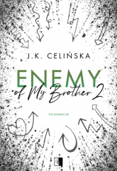 Enemy of My Brother 2 - J. K.  Celińska | mała okładka