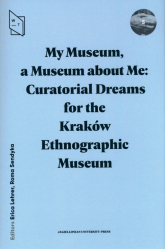 My Museum a Museum about Me Curatorial Dreams -  | mała okładka