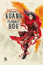 Płonący bóg Trylogia Wojen Makowych. Księga 3 - Rebecca F. Kuang | mała okładka