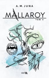 Mallaroy Tom II - A.M. Juna | mała okładka