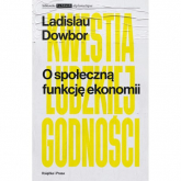 O społeczną funkcję ekonomii
 - Dowbor Ladislau | mała okładka