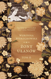 Żony Ułanów - Weronika Wierzchowska | mała okładka
