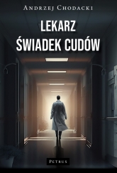 Lekarz - świadek cudów
 - Andrzej Chodacki | mała okładka