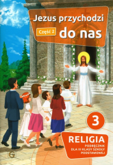 Jezus przychodzi do nas Część 2 Religia 3 Podręcznik Szkoła podstawowa -  | mała okładka