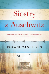 Siostry z Auschwitz - Roxane Iperen | mała okładka