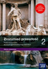 Zrozumieć przeszłość 2 Podręcznik Zakres rozszerzony Szkoła ponadpodstawowa - Klint Paweł | mała okładka