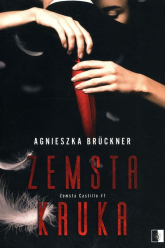 Zemsta Kruka Tom 1 - Agnieszka Bruckner | mała okładka