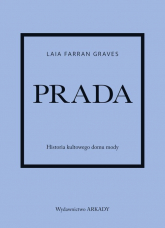Prada Historia kultowego domu mody - Laia Farran-Graves | mała okładka