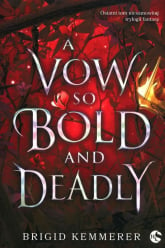 A Vow So Bold and Deadly Tom 3 - Brigid Kemmerer | mała okładka