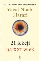 21 lekcji na XXI wiek
 - Yuval Noah Harari | mała okładka