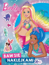 Barbie Dreamtopia Baw się naklejkami - Opracowanie Zbiorowe | mała okładka