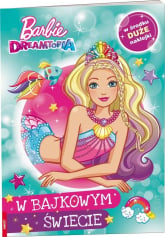 Barbie Dreamtopia W bajkowym Świecie -  | mała okładka