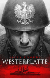 Westerplatte - Jacek  Komuda | mała okładka