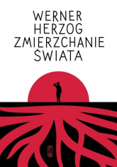 Zmierzchanie świata - Werner Herzog | mała okładka