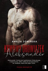 Krwawy obowiązek Aleksander - Amelia Sowińska | mała okładka