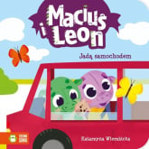 Maciuś i Leon jadą samochodem - Katarzyna Wierzbicka | mała okładka