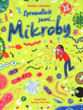 Mikroby Książka z okienkami Sprawdźcie sami. - Sarah Hull | mała okładka