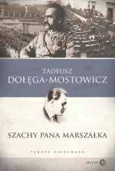 Szachy pana Marszałka Teksty niewydane - Tadeusz Dołęga-Mostowicz | mała okładka