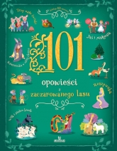 101 Opowieści zaczarowanego lasu
 - Stefania Leonardi Hartley | mała okładka