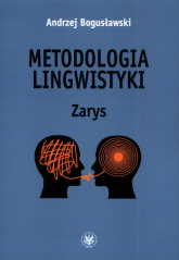 Metodologia lingwistyki Zarys - Andrzej Bogusławski | mała okładka