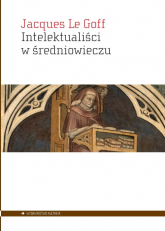 Intelektualiści w średniowieczu - Le Goff Jacques | mała okładka