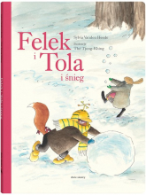 Felek i Tola i śnieg - Sylvia Heede | mała okładka
