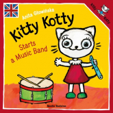 Kitty Kotty Starts a Music Band - Anita Głowińska | mała okładka