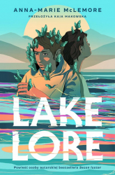 Lakelore - Anna-Marie McLemore | mała okładka