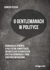 O gentlemanach w polityce - Danuta Plecka | mała okładka