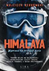 Himalaya. Wyprawa na krawędź życia - Wojciech Nerkowski | mała okładka