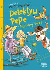 Detektyw Pepe i zaginiony obraz (tom 1) - Marcin Przewoźniak | mała okładka