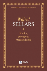 Nauka, percepcja, rzeczywistość - Wilfrid Sellars | mała okładka
