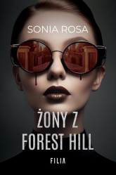 Żony z Forest Hill - Sonia Rosa | mała okładka