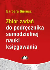 Zbiór zadań do podręcznika samodzielnej nauki księgowania - Barbara Gierusz | mała okładka