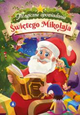Magiczne opowiadania Świętego Mikołaja - Arleta Remiszewska, Bobrzyk-Stokłosa Bożena, Ślizowska Monika | mała okładka