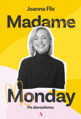 Madame Monday - po dorosłemu - Joanna Flis | mała okładka