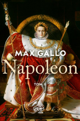 Napoleon. Tom 2 - Max Gallo | mała okładka