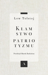 Kłamstwo patriotyzmu - Lew Tołstoj | mała okładka