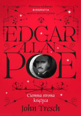 Edgar Allan Poe. Ciemna strona księżyca
 - John Tresch | mała okładka