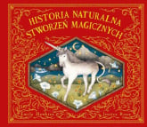 Historia naturalna stworzeń magicznych - Emily Hawkins Jessica Roux | mała okładka