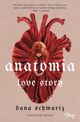 Anatomia. Love story
 - Dana Schwartz | mała okładka