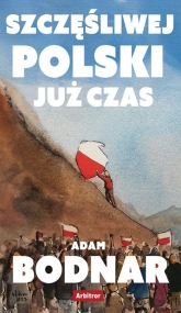 Szczęsliwej Polski już czas - Adam Bodnar | mała okładka
