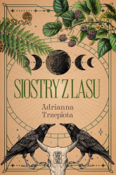 Siostry z lasu - Adrianna Trzepiota | mała okładka